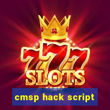 cmsp hack script