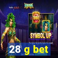 28 g bet