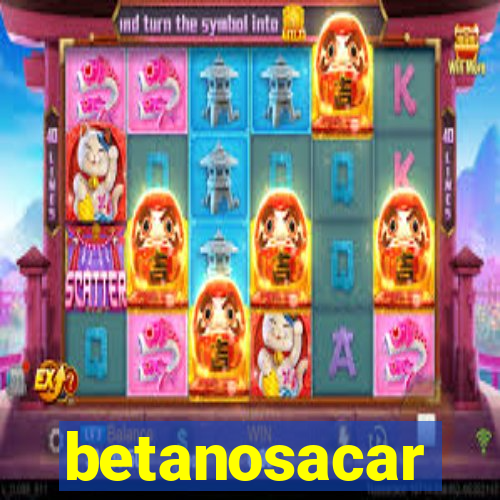 betanosacar