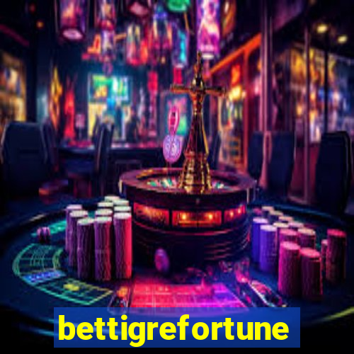 bettigrefortune