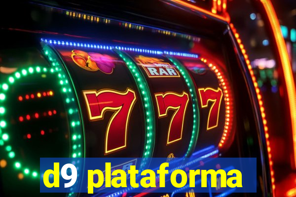 d9 plataforma