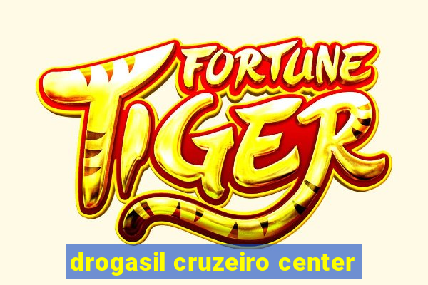 drogasil cruzeiro center