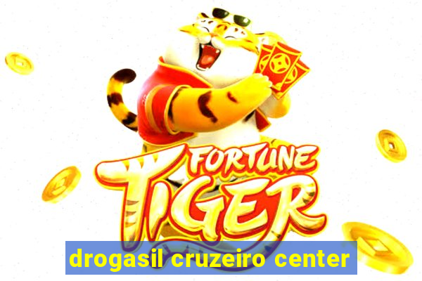 drogasil cruzeiro center