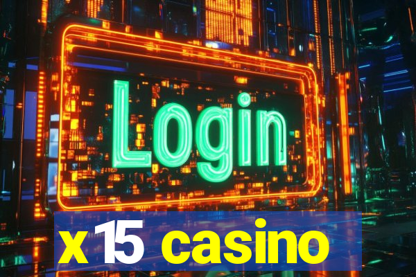 x15 casino
