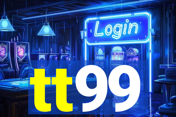tt99