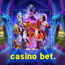 casino bet.