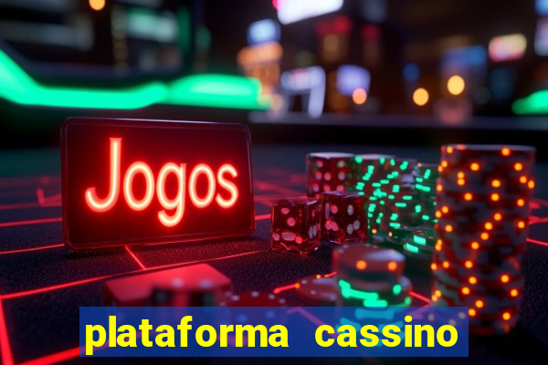plataforma cassino que paga no cadastro