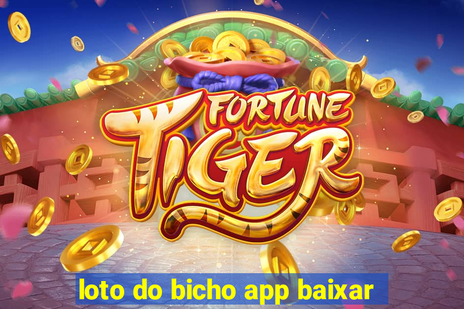 loto do bicho app baixar