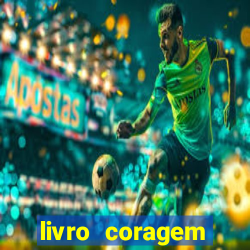 livro coragem desbravadores pdf
