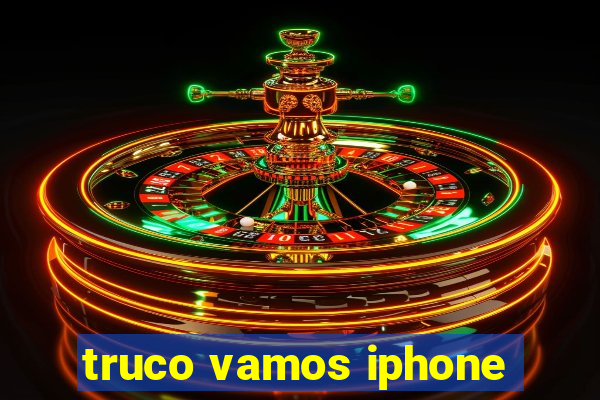 truco vamos iphone