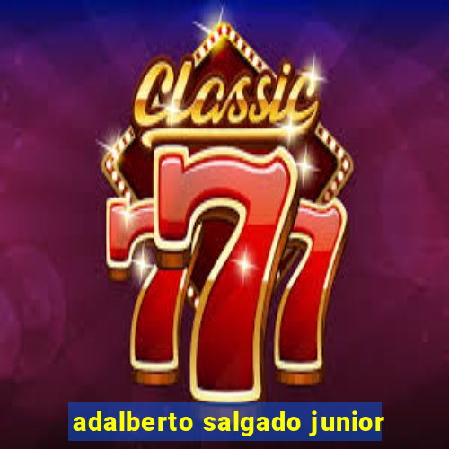 adalberto salgado junior