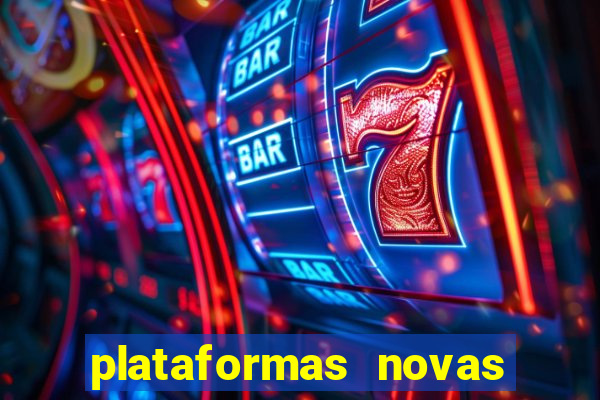 plataformas novas fortune tiger