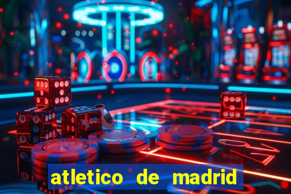 atletico de madrid x real madrid multicanais