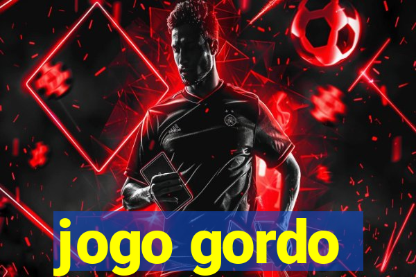 jogo gordo