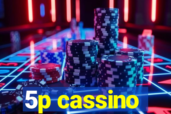 5p cassino
