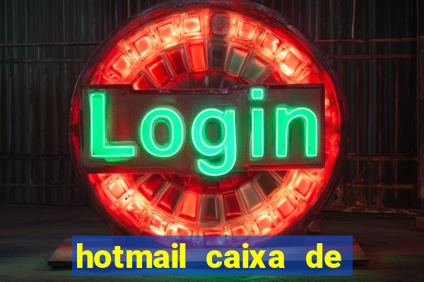 hotmail caixa de entrada entrar