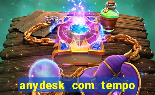 anydesk com tempo de uso
