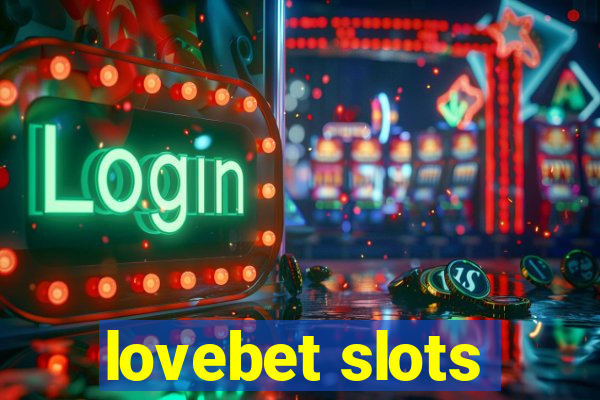 lovebet slots