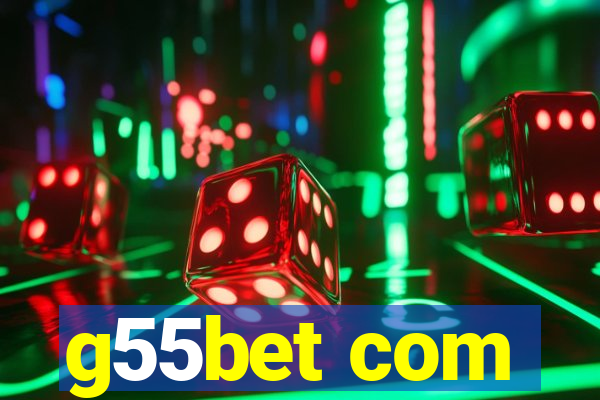 g55bet com