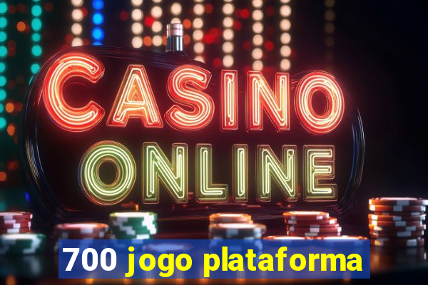 700 jogo plataforma