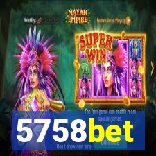 5758bet