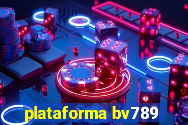 plataforma bv789