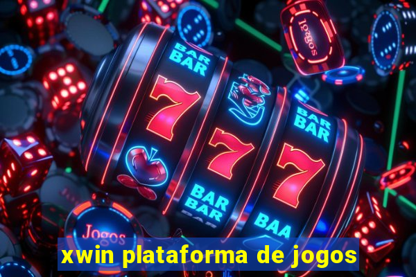 xwin plataforma de jogos