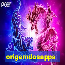 origemdosapps