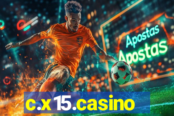 c.x15.casino