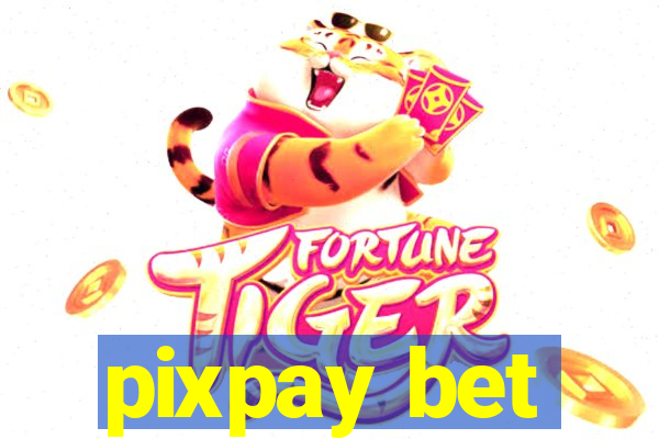 pixpay bet