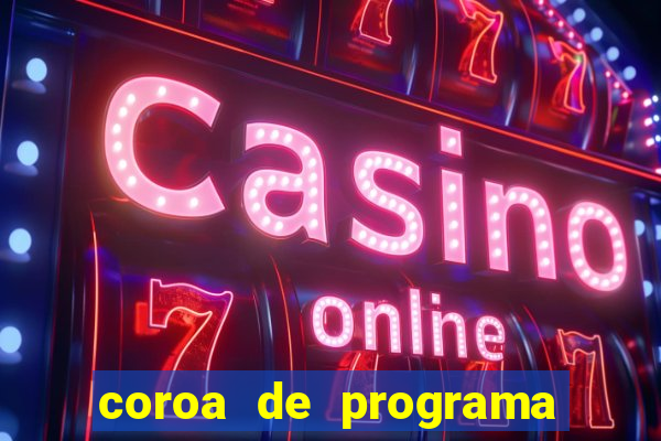coroa de programa em santos