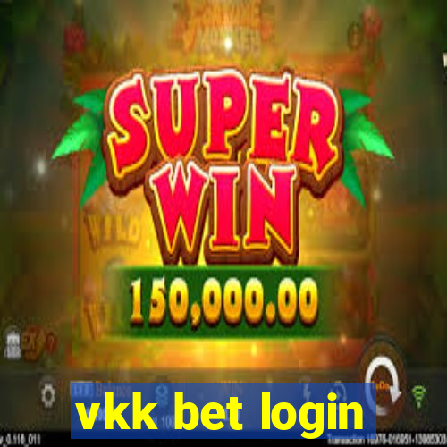 vkk bet login