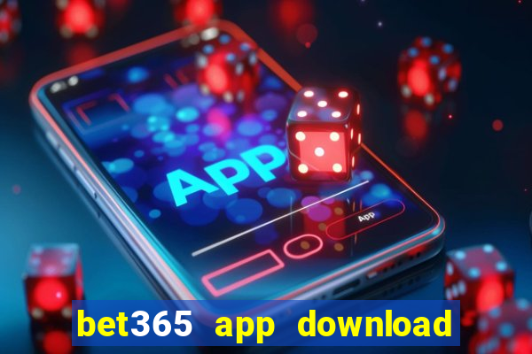 bet365 app download play store