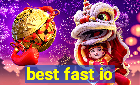 best fast io