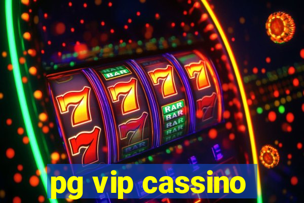 pg vip cassino