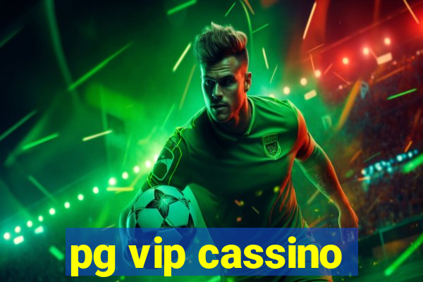 pg vip cassino