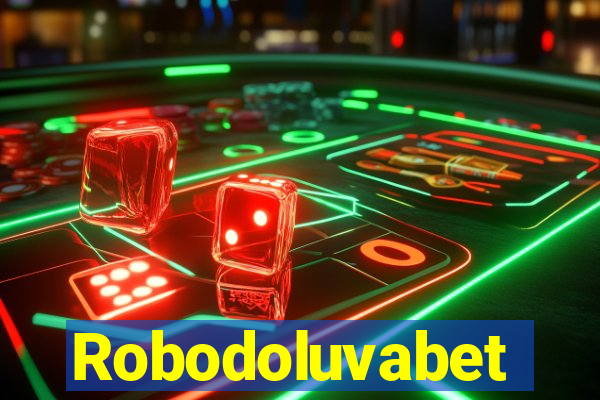 Robodoluvabet