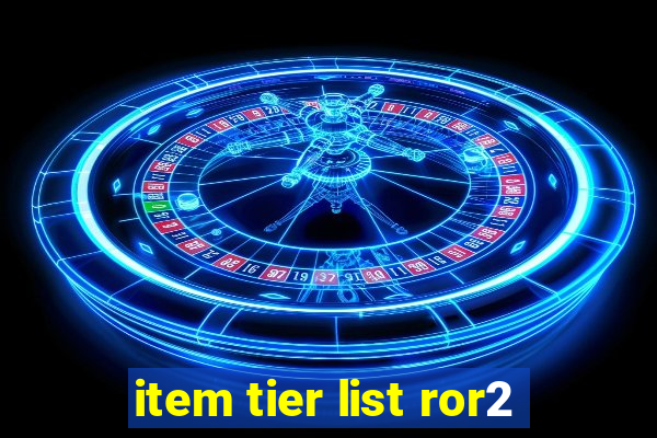 item tier list ror2