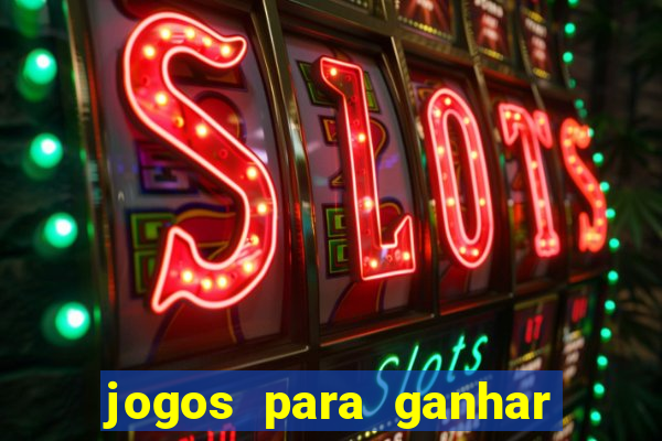 jogos para ganhar dinheiro sem depositar nada