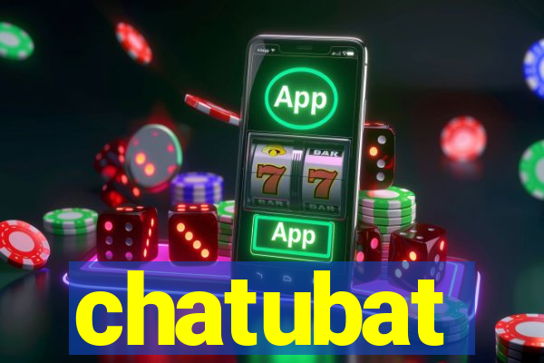 chatubat