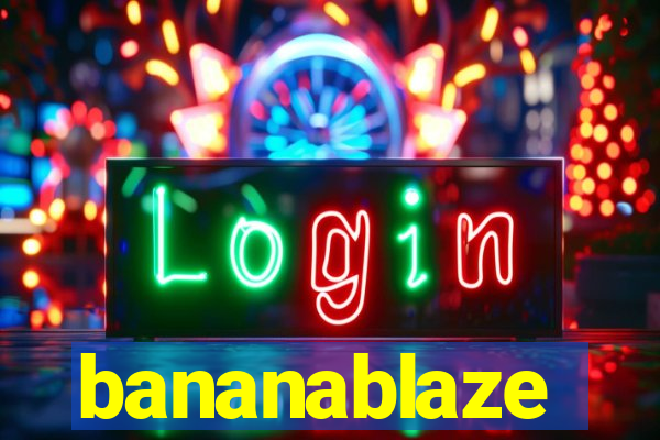 bananablaze