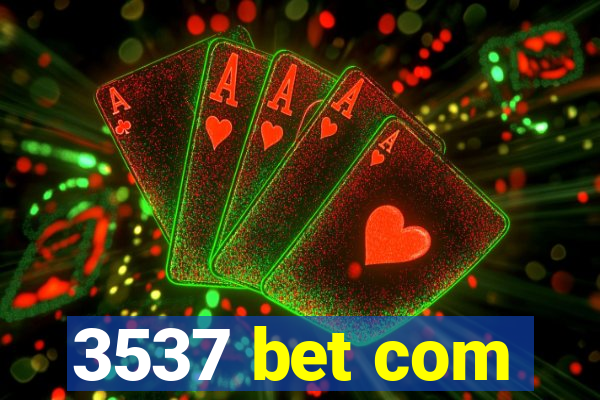 3537 bet com