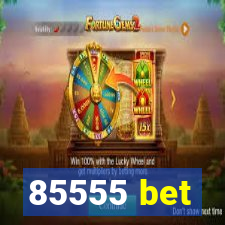85555 bet