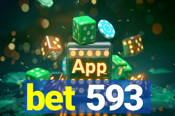 bet 593