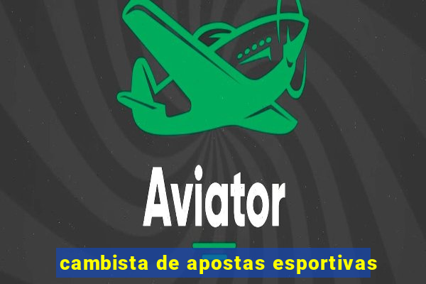 cambista de apostas esportivas