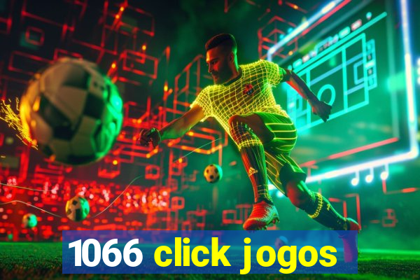 1066 click jogos