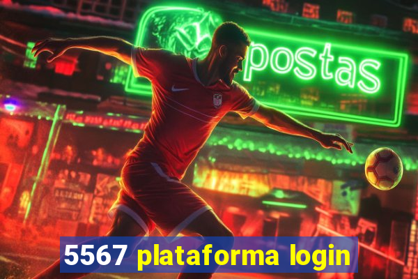 5567 plataforma login