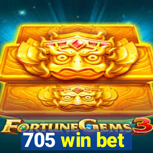 705 win bet