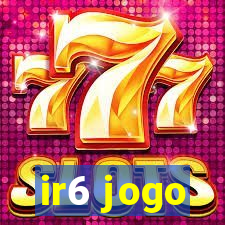 ir6 jogo