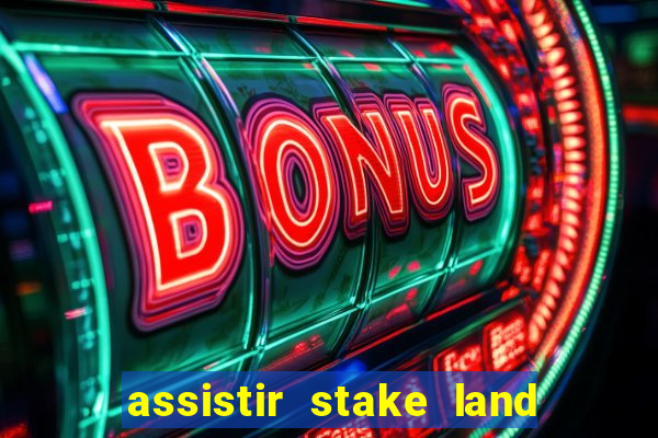 assistir stake land anoitecer violento dublado